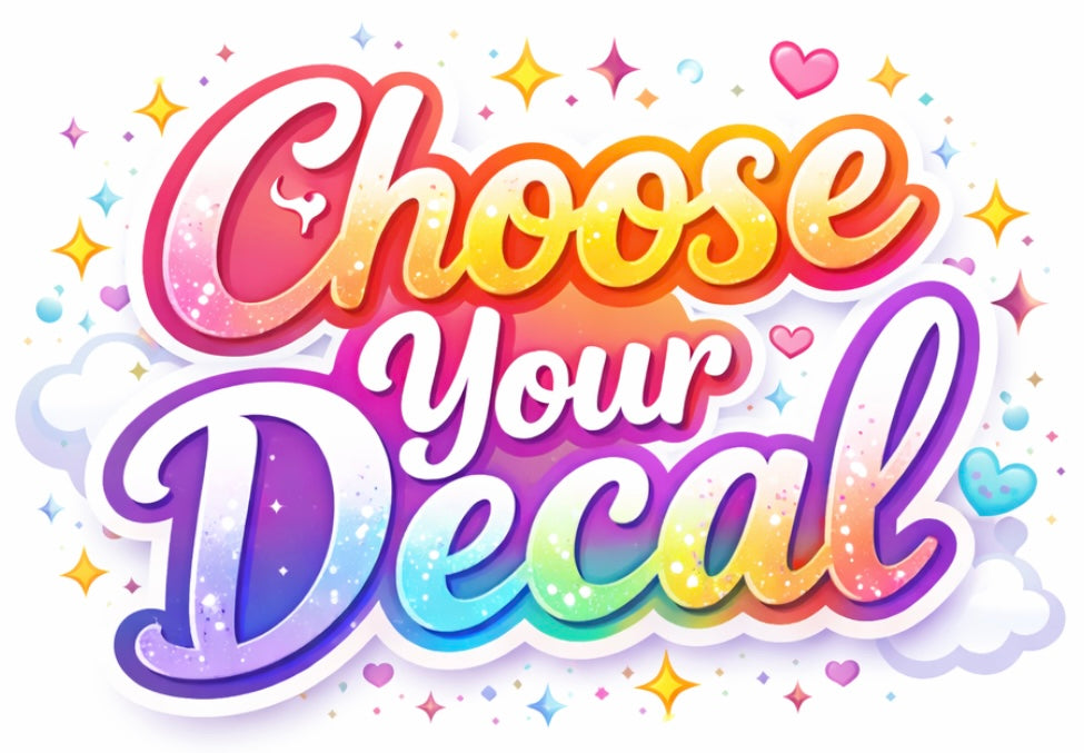 Choose Your Decal